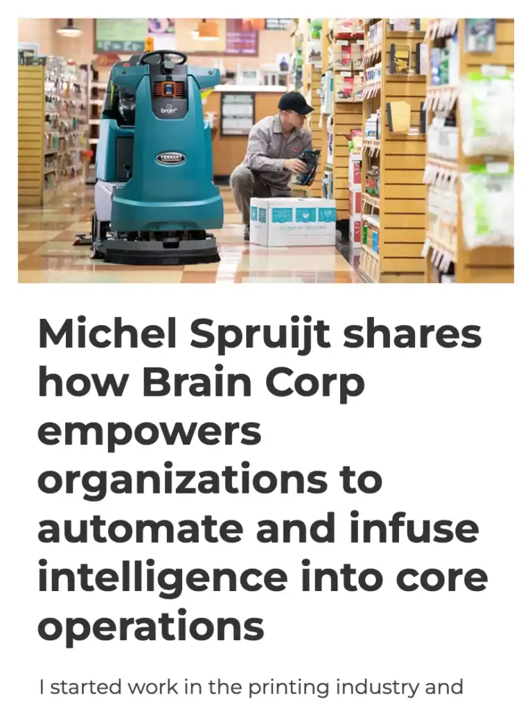 Homepage - manufacturing-today-michel-spruijt-shares-how-brain-corp-empowers-organizations-to-automate-and-infuse-intelligence-into-core-operations