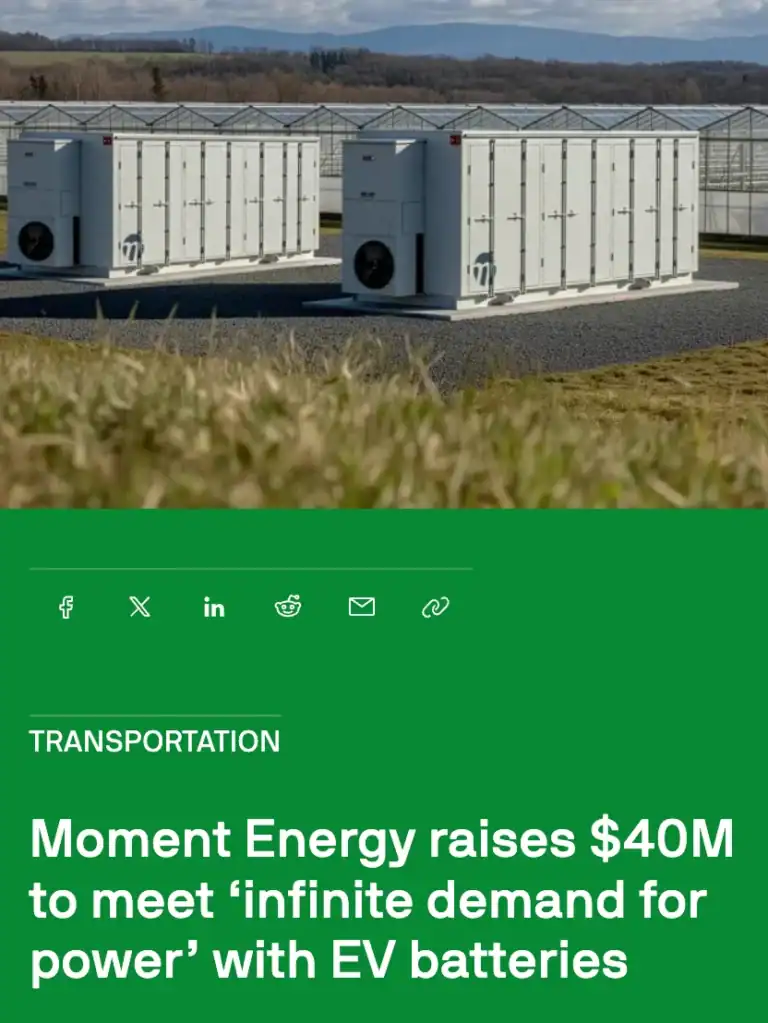 Homepage - tech-crunch-moment-energy-raises-40m-to-meet-infinite-demand-for-power-with-ev-batteries