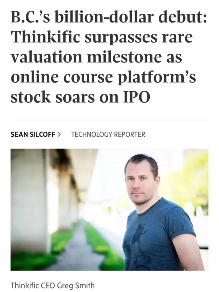 When it matters - the-globe-and-mail-bcs-billion-dollar-startup-thinkific-reaches-rare-valuation-milestone